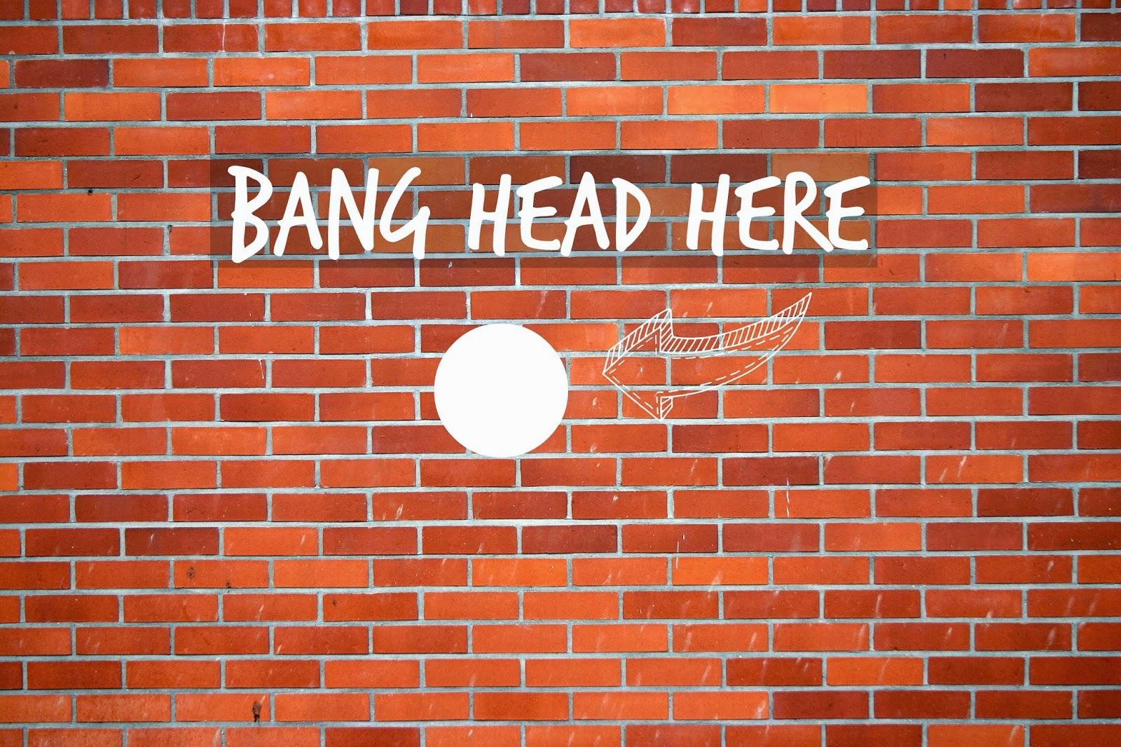 bang-head-against-brick-wall.jpg